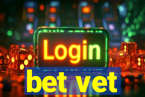 bet vet